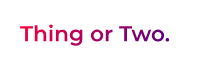 THING OR TWO DIGITAL AGENCY Logo